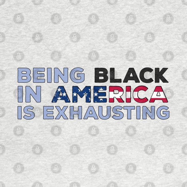 Being Black in America is exhausting by DiegoCarvalho